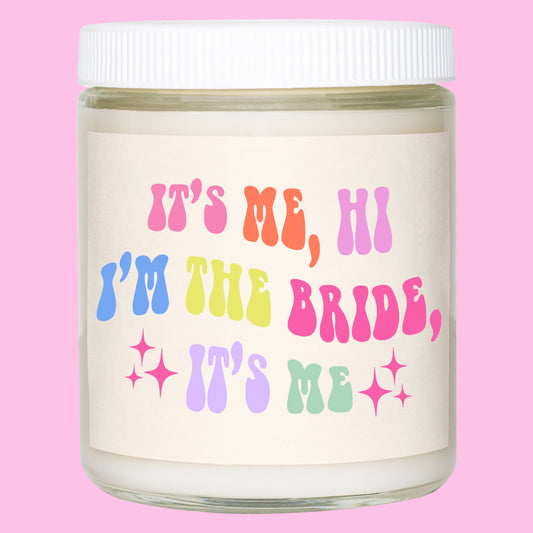 It's Me, Hi, I'm The Bride It's Me Candle | Wholesale Bridal Gift ~ 4 PACK